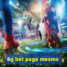 6g bet paga mesmo